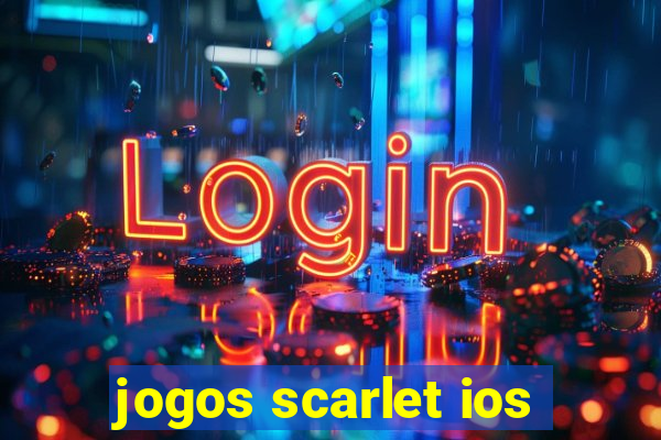 jogos scarlet ios